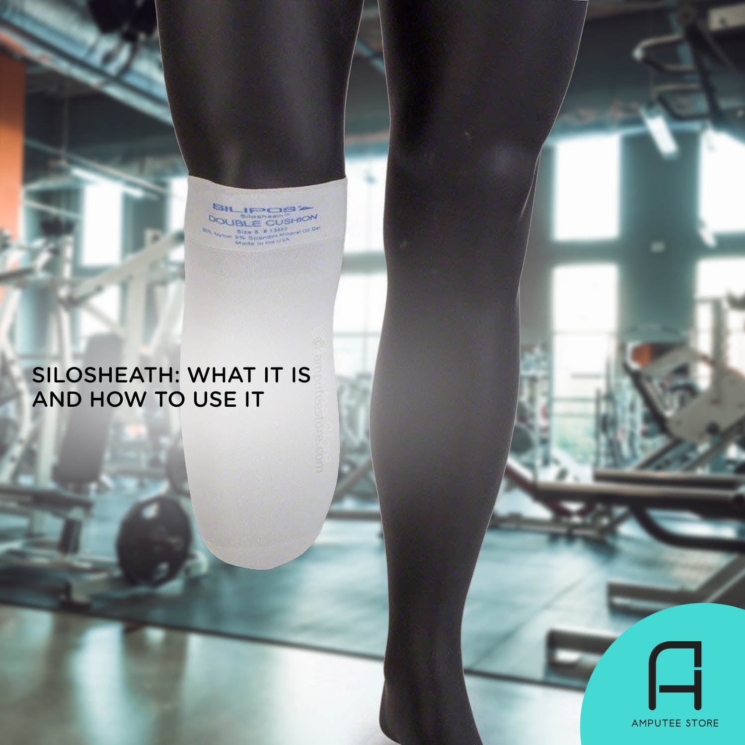 A lower limb amputee mannequin showcases the Silipos Silosheath gel sheath which is available at Amputee Store.