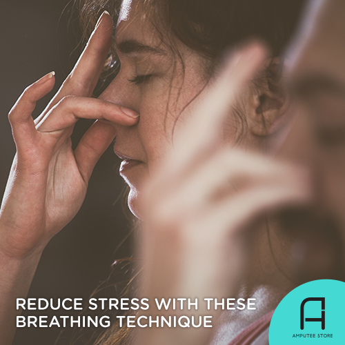 Reduce Stress With These Breathing Techniques | Amputee Store