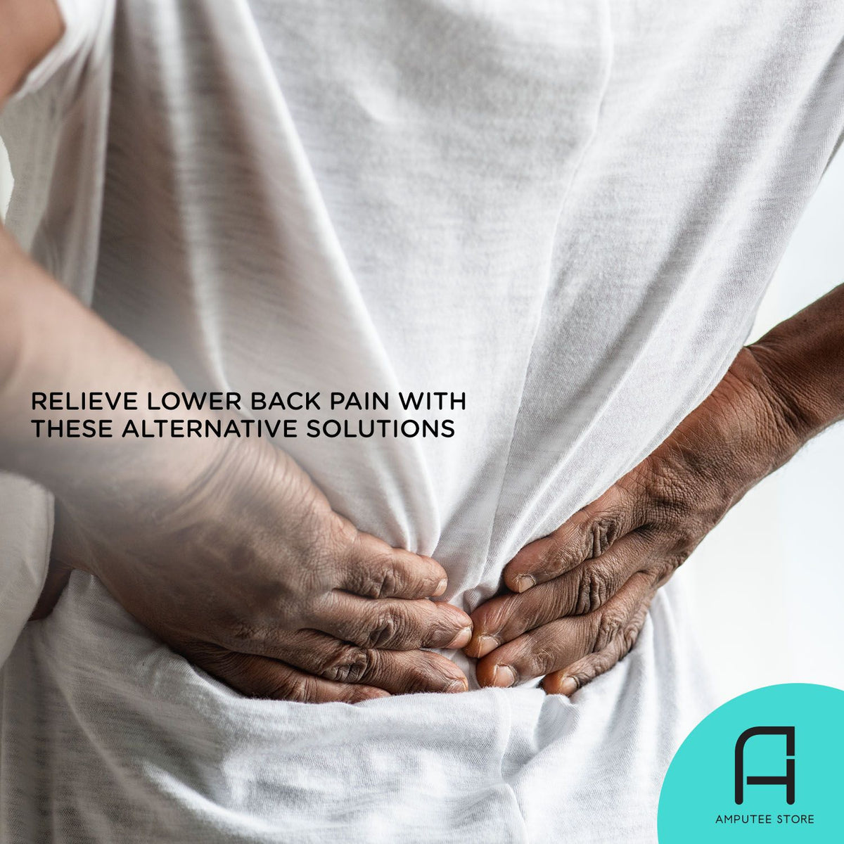 Relieve Lower Back Pain with these Alternative Solutions | Amputee Store