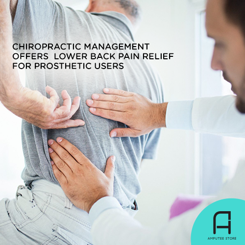 Chiropractic intervention can help prosthetic limb users manage their lower back pain.
