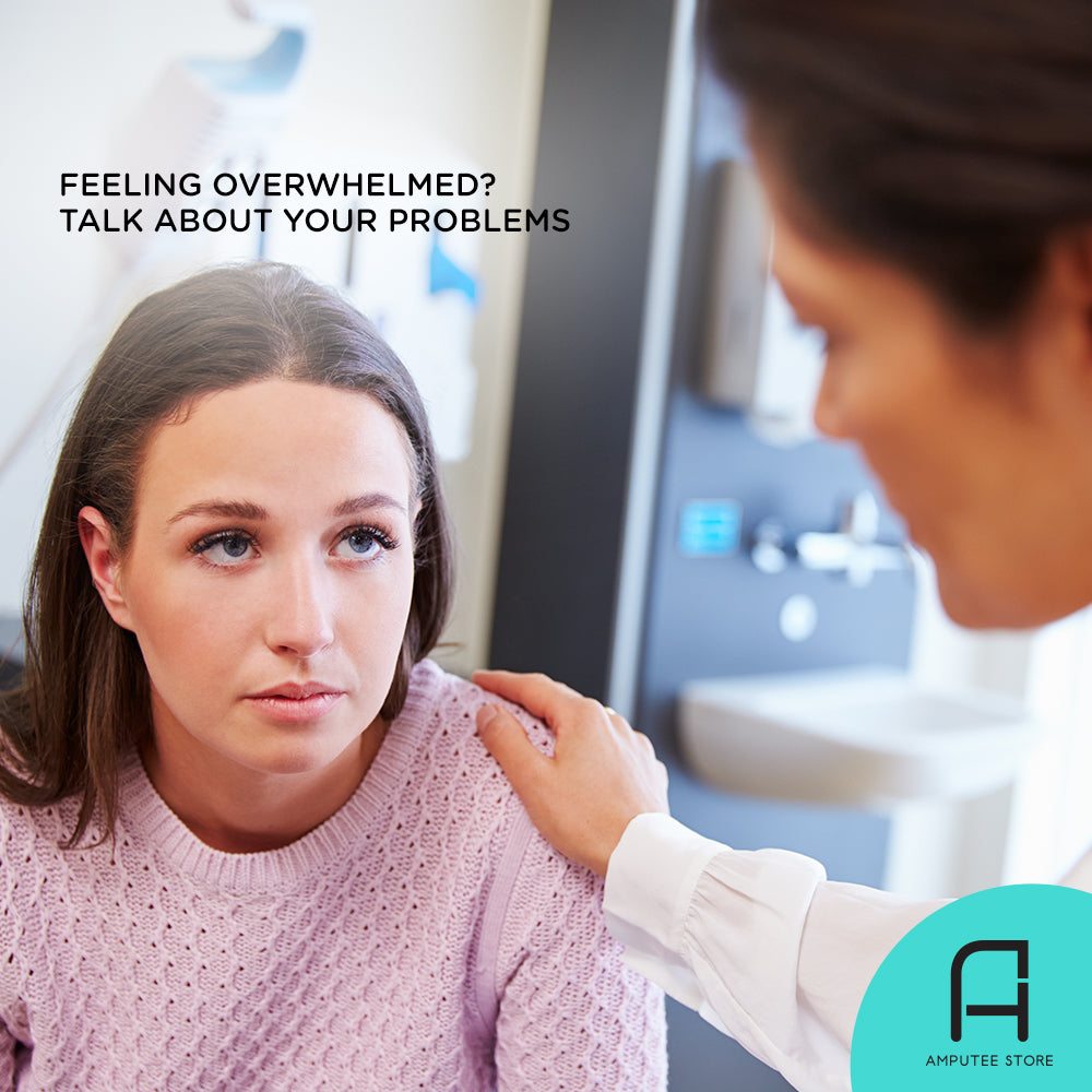 If you feel overwhelmed, talking about it helps.