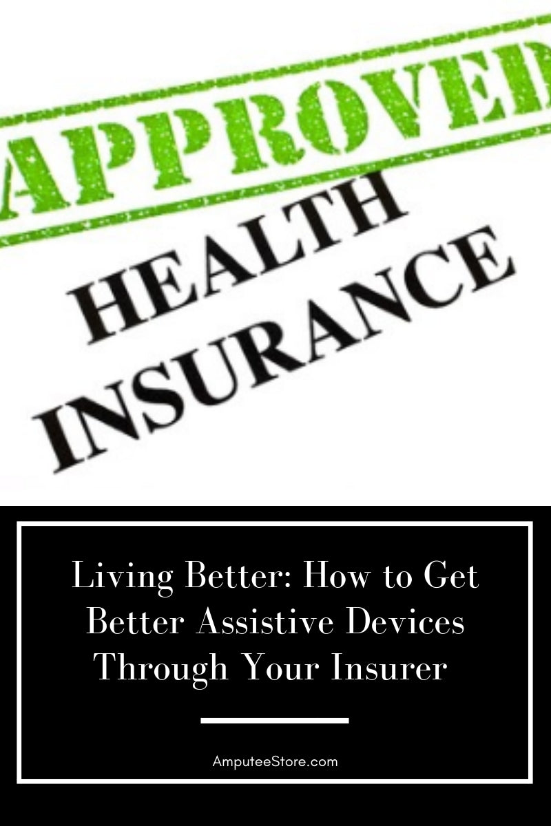 Approved insurance claim for better prosthetic devices