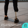 Researchers narrowed down the factors that cause balance issues in lower limb amputees.