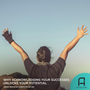 Unlock your potential by acknowledging and celebrating your successes.